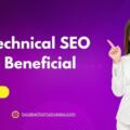 🔧 How Technical SEO Can Be Beneficial